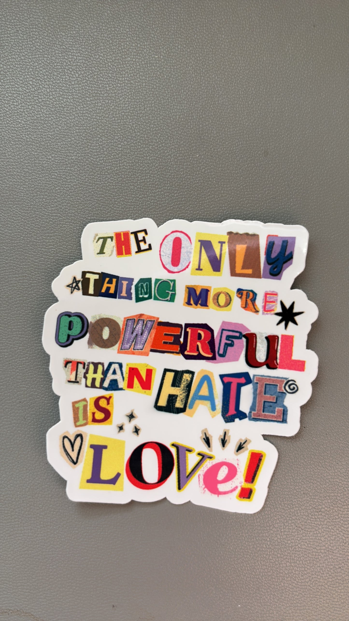 The Only Thing More Powerful Than Hate Is Love Sticker, Inspirational Quote Decal, Love Over Hate Message, Waterproof Glossy Sticker