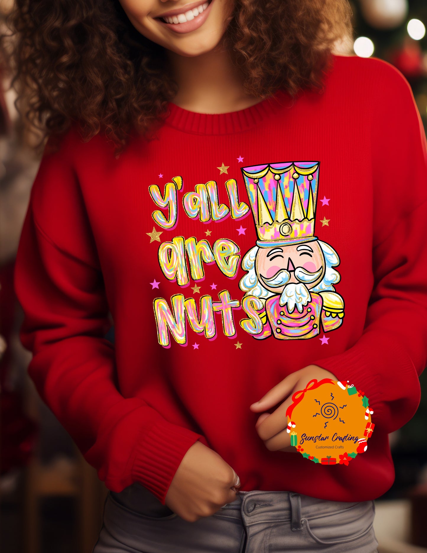 Y'all Are Nuts - Nutcracker Fun Christmas Sweater - Christmas Tee - Matching shirt - gift exchange
